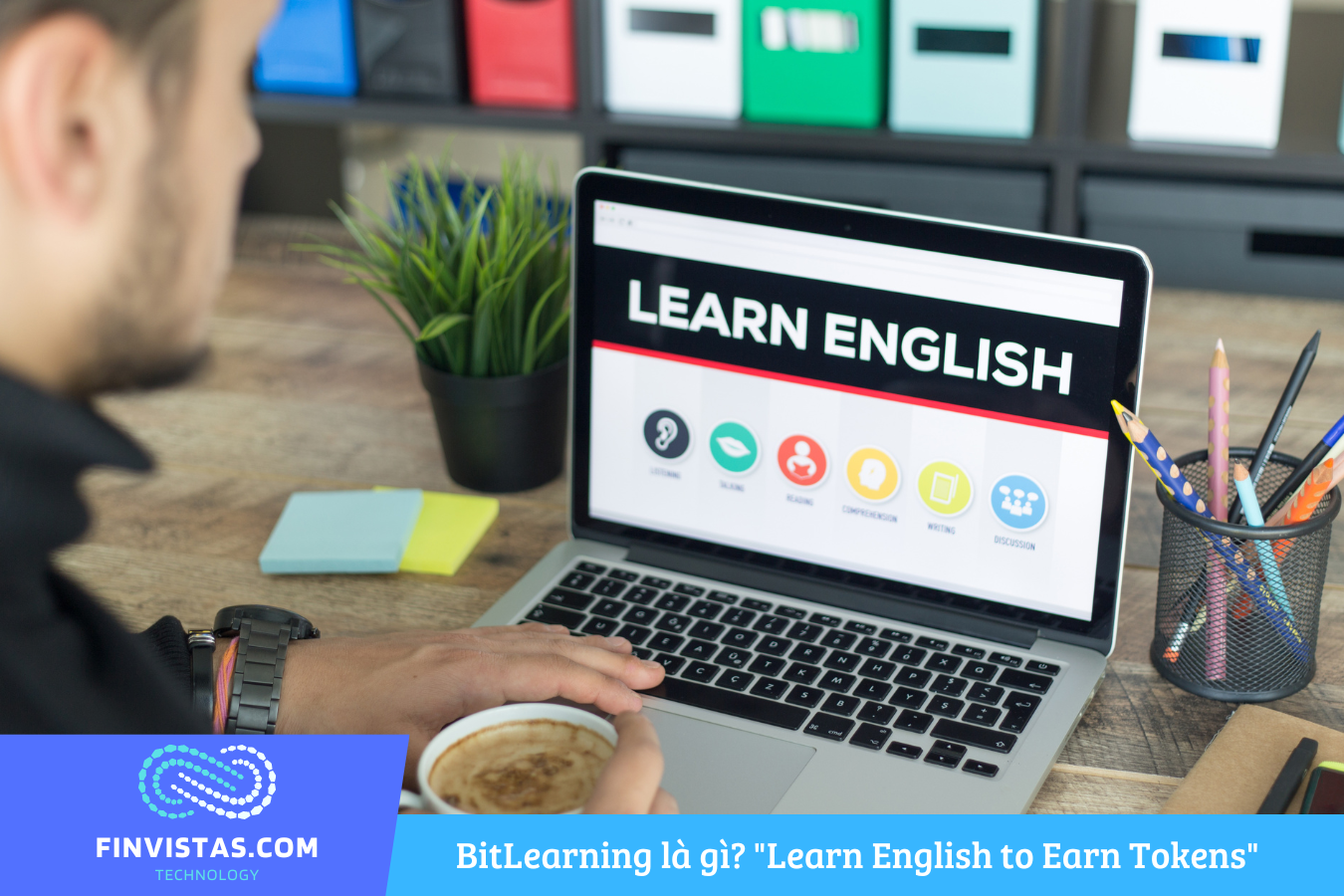 BitLearning: Nâng tầm học tập tiếng Anh và kiếm tiền điện tử (Token)